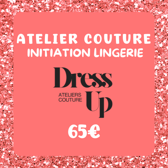 Atelier couture - Initiation lingerie