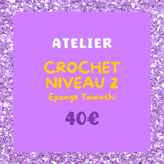 Atelier crochet NIVEAU 2 - Eponge Tawashi