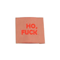 Etiquette à coudre : Ho Fuck Fluo