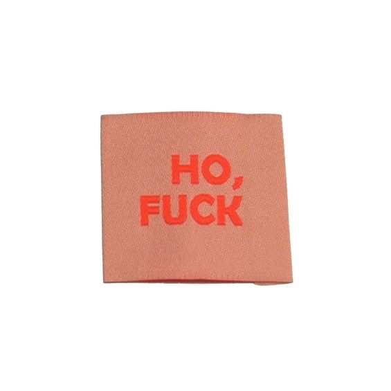 Etiquette à coudre : Ho Fuck Fluo