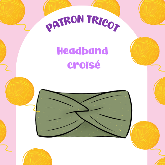 Patron tricot GRATUIT - Headband croisé