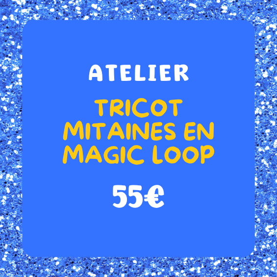 Atelier tricot - Mitaines en magic loop